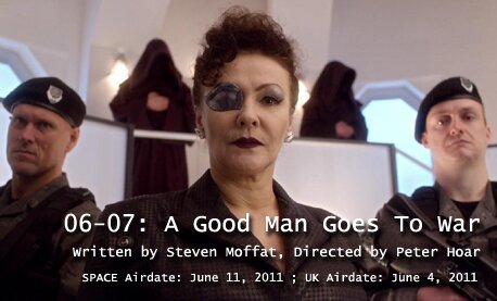TARDIS File 06-07: A Good Man Goes to War