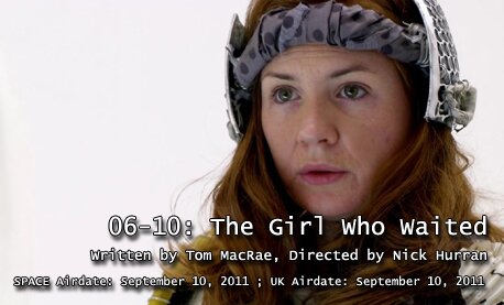 TARDIS File 06-10: The Girl Who Waited